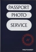 Cover-Bild zum Titel 'Passport Photo Service' von 'Philip Sharkey'