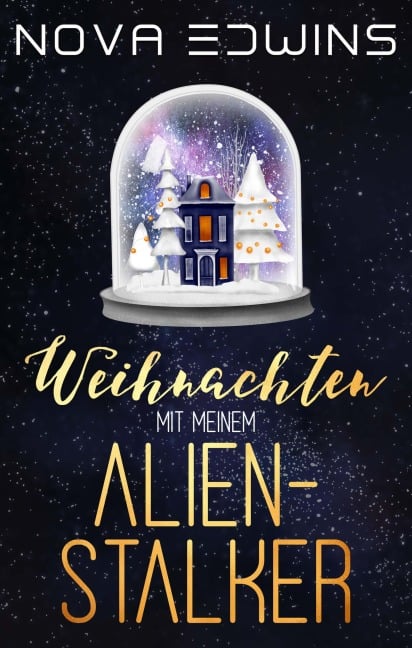 Weihnachten mit meinem Alien-Stalker - Nova Edwins