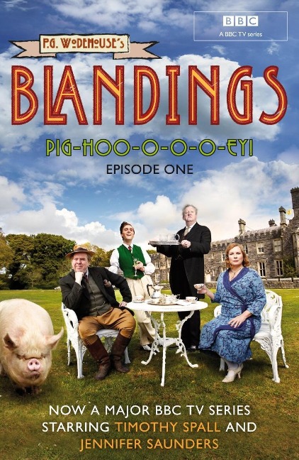 Blandings: Pig-Hoo-o-o-o-ey! - P. G. Wodehouse
