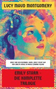 Cover-Bild zum Titel 'Emily Starr - Die komplette Trilogie' von 'Lucy Maud Montgomery'