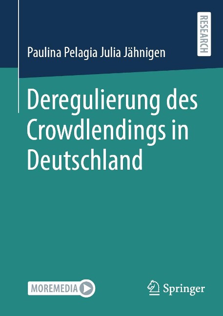 Deregulierung des Crowdlendings in Deutschland - Paulina Pelagia Julia Jähnigen