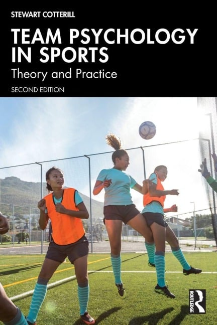 Team Psychology in Sports - Stewart Cotterill