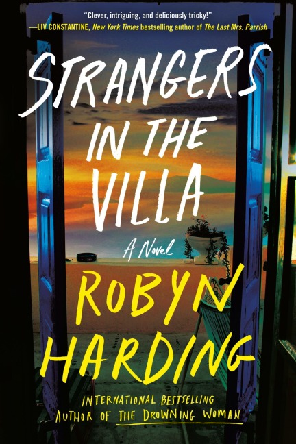 Strangers in the Villa - Robyn Harding