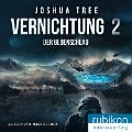 Cover-Bild zum Titel 'Vernichtung 2: Der Gegenschlag' von 'Joshua Tree'