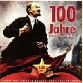 Cover-Bild zum Titel '100 Jahre Oktoberrevolution' von 'Orchester & Chöre'