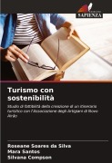 Cover-Bild zum Titel 'Turismo con sostenibilità' von 'Roseane Soares Da Silva, Mara Santos, Silvana Compson'