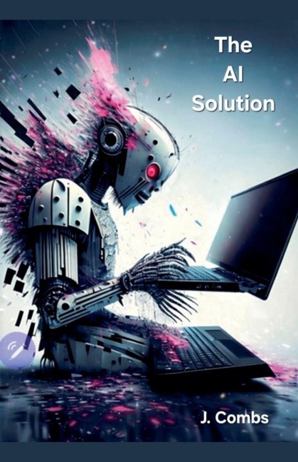 The AI Solution - Jimmy Combs