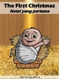 Cover-Bild zum Titel 'Natal yang pertama - The First Christmas' von 'Freekidstories Publishing'