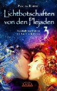 Cover-Bild zum Titel 'Lichtbotschaften von den Plejaden 03' von 'Pavlina Klemm'