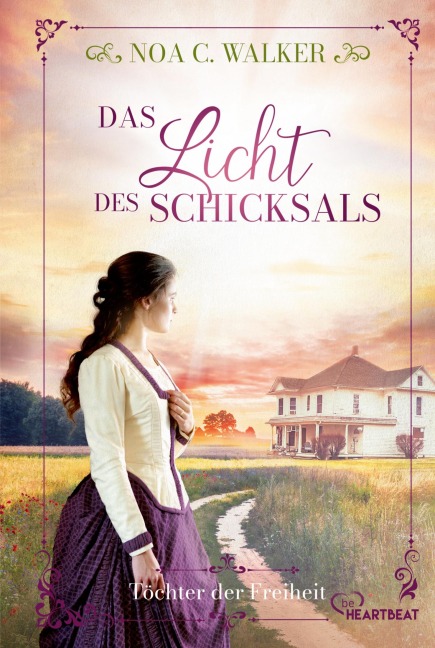 Das Licht des Schicksals - Töchter der Freiheit - Noa C. Walker