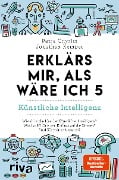 Cover-Bild zum Titel 'Erklärs mir, als wäre ich 5 - Künstliche Intelligenz ' von 'Petra Cnyrim, Jonathan Kemper'