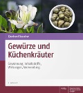 Gewürze und Küchenkräuter - Eberhard Teuscher