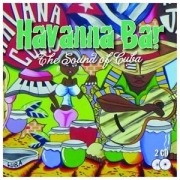 Cover-Bild zum Titel 'Havanna Bar - The Sound Of Cuba' von 'Various'