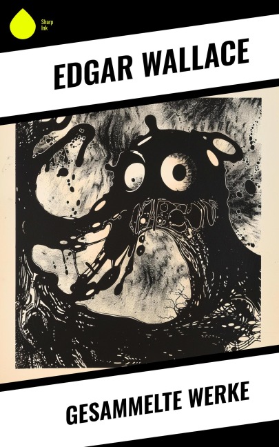 Gesammelte Werke - Edgar Wallace