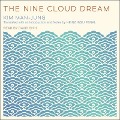 Cover-Bild zum Titel 'The Nine Cloud Dream Lib/E' von 'Heinz Insu Fenkl'