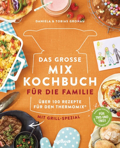 Das große Mix-Kochbuch für die Familie - Daniela Gronau-Ratzeck, Tobias Gronau