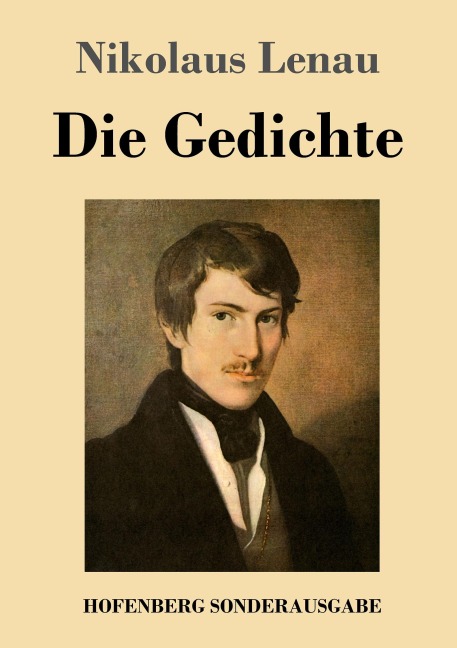 Die Gedichte - Nikolaus Lenau
