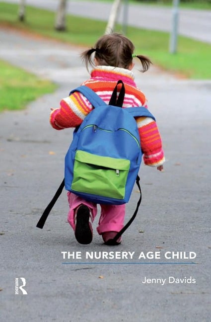 The Nursery Age Child - Jenny Davids