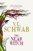 Cover-Bild zum Titel 'The Near Witch' von 'V. E. Schwab'