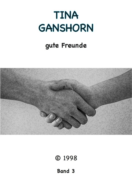 Gute Freunde - Tina Ganshorn