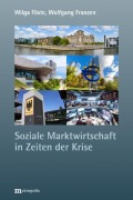 Cover-Bild zum Titel 'Soziale Marktwirtschaft in Zeiten der Krise' von 'Wilga Föste, Wolfgang Franzen'