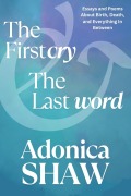 Cover-Bild zum Titel 'The First Cry & The Last Word' von 'Adonica Shaw'