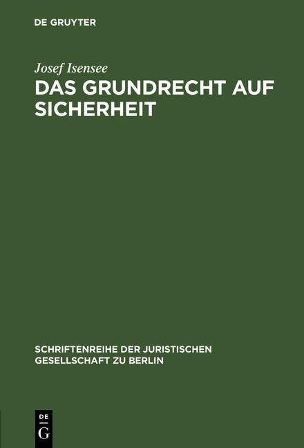 Das Grundrecht auf Sicherheit - Josef Isensee