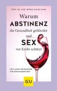 Cover-Bild zum Titel 'Warum Abstinenz die Gesundheit gefährdet und Sex vor Krebs schützt' von 'Bernd Kleine-Gunk'
