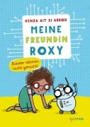 Cover-Bild zum Titel 'Meine Freundin Roxy' von 'Kenza Ait Si Abbou'