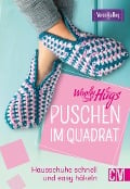 Cover-Bild zum Titel 'Woolly Hugs Puschen häkeln im Quadrat' von 'Veronika Hug'