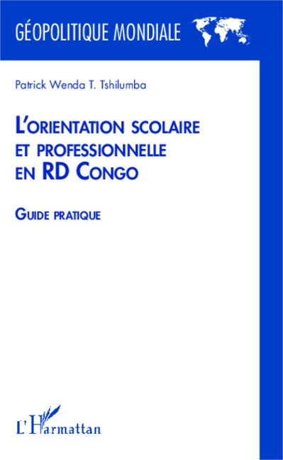L'orientation scolaire et professionnelle en RD Congo - Patrick Wenda T. Tshilumba