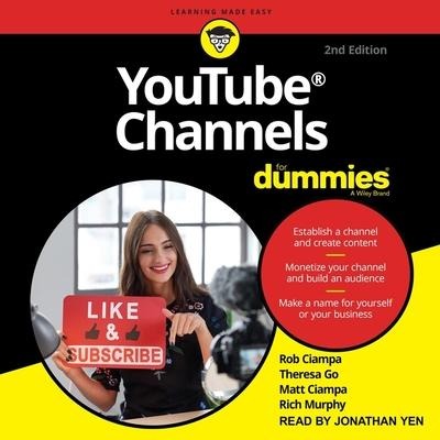 Youtube Channels for Dummies Lib/E: 2nd Edition - Matt Ciampa, Rob Ciampa