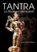 Cover-Bild zum Titel 'Tantra. Lo shivaismo del Kashmir' von 'Kamalakar Mishra'
