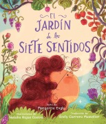 Cover-Bild zum Titel 'El Jardín de Los Siete Sentidos (the Garden of Seven Senses)' von 'Margarita Engle'