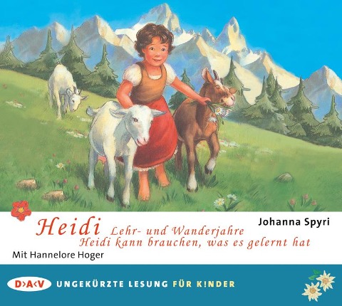 Heidi - Lehr- und Wanderjahre / Heidi kann brauchen, was es gelernt hat - Johanna Spyri