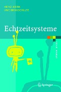 Echtzeitsysteme - Heinz Wörn, Uwe Brinkschulte