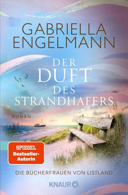 Die Bücherfrauen von Listland. Der Duft des Strandhafers - Gabriella Engelmann