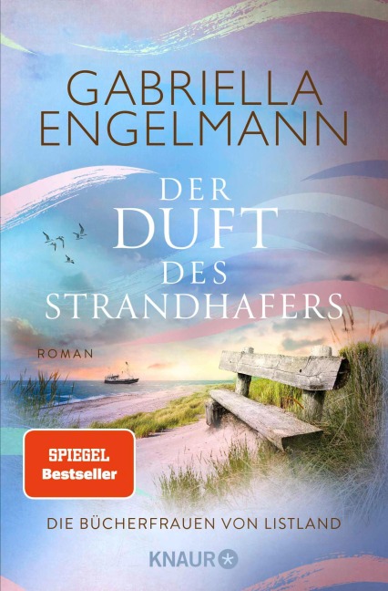 Die Bücherfrauen von Listland. Der Duft des Strandhafers - Gabriella Engelmann