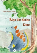 Cover-Bild zum Titel 'Rino der kleine Dino' von 'Jacky Emma Stone'