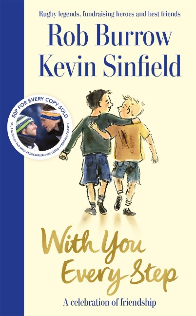 With You Every Step - Kevin Sinfield, Rob Burrow