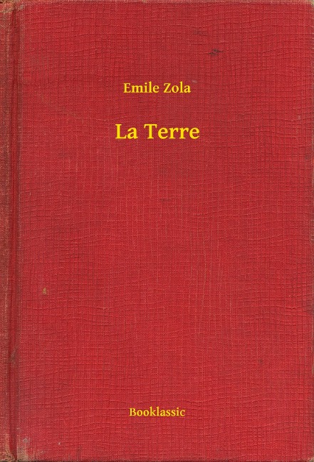 La Terre - Emile Zola