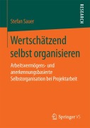 Cover-Bild zum Titel 'Wertschätzend selbst organisieren' von 'Stefan Sauer'