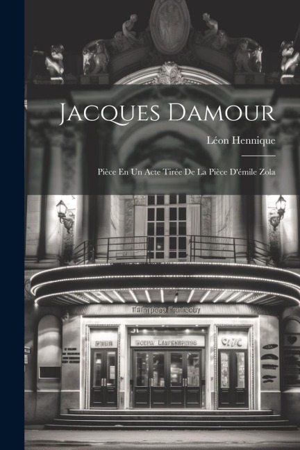 Jacques Damour - Léon Hennique