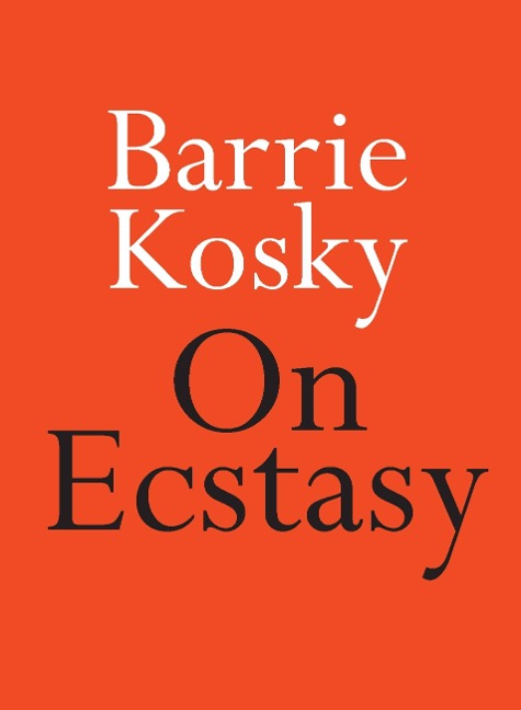 On Ecstasy - Barrie Kosky