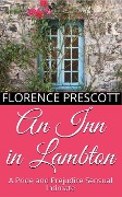 An Inn in Lambton: A Pride and Prejudice Sensual Intimate (A Daring Rescue, #1) - Florence Prescott