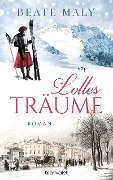 Cover-Bild zum Titel 'Lottes Träume' von 'Beate Maly'