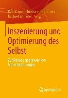 Inszenierung und Optimierung des Selbst - 