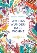 Cover-Bild zum Titel 'Wo das Wunderbare wohnt' von 'Fabiana Fondevila'