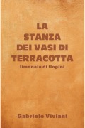Cover-Bild zum Titel 'La stanza dei vasi di terracotta' von 'Gabriele Viviani'