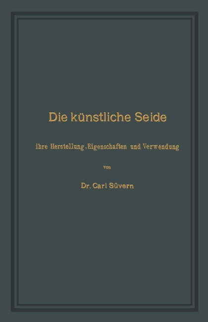 Die künstliche Seide - Carl Süvern
